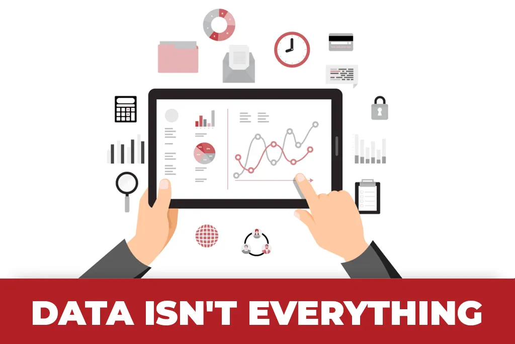 Data analysis dashboard with slogan 'Data Isn't Everything'